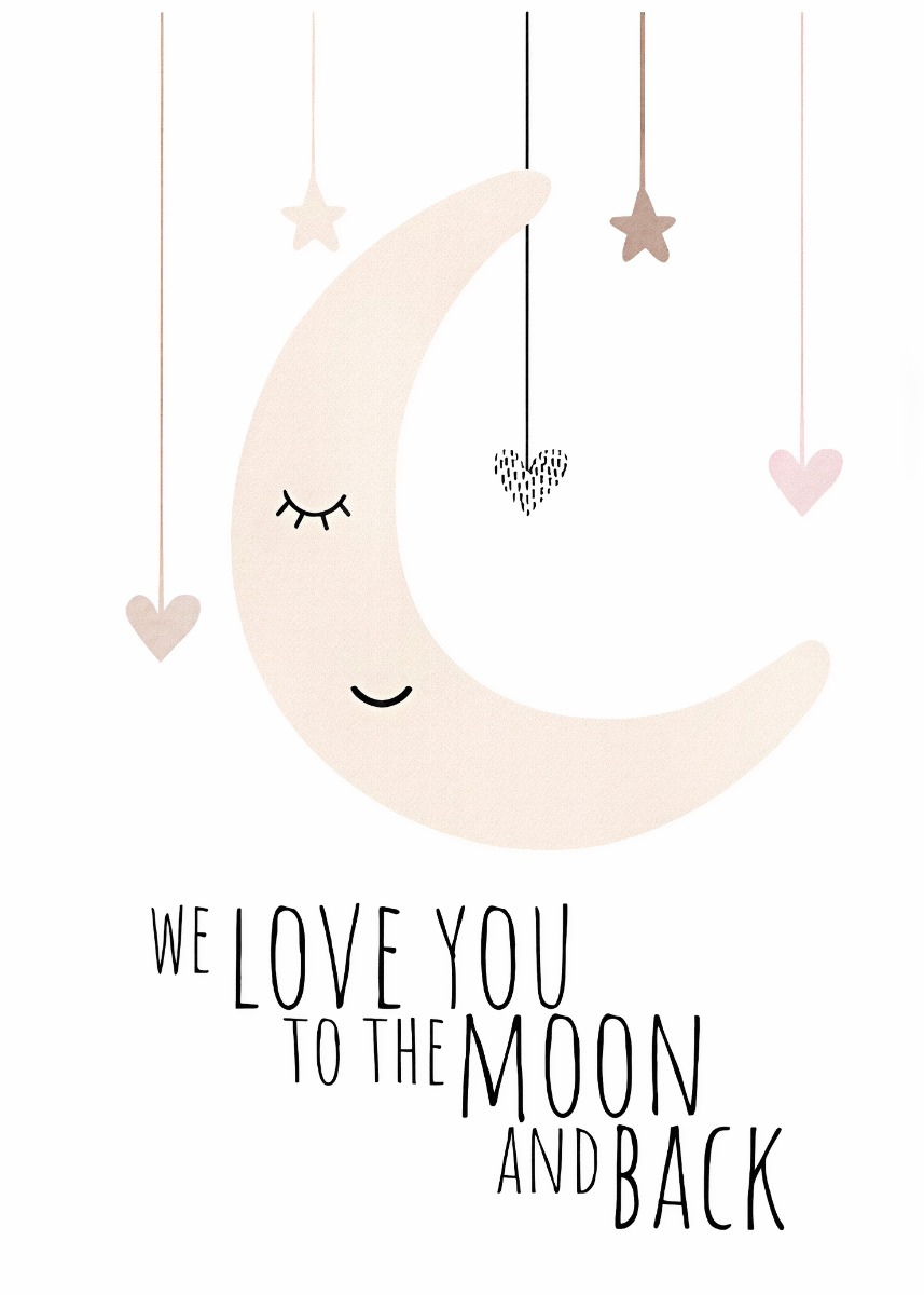 Affisch – We Love you to the Moon and Back