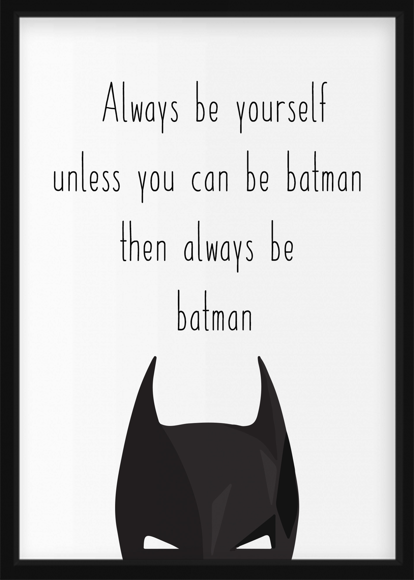 AFFISCH -  Always be Batman