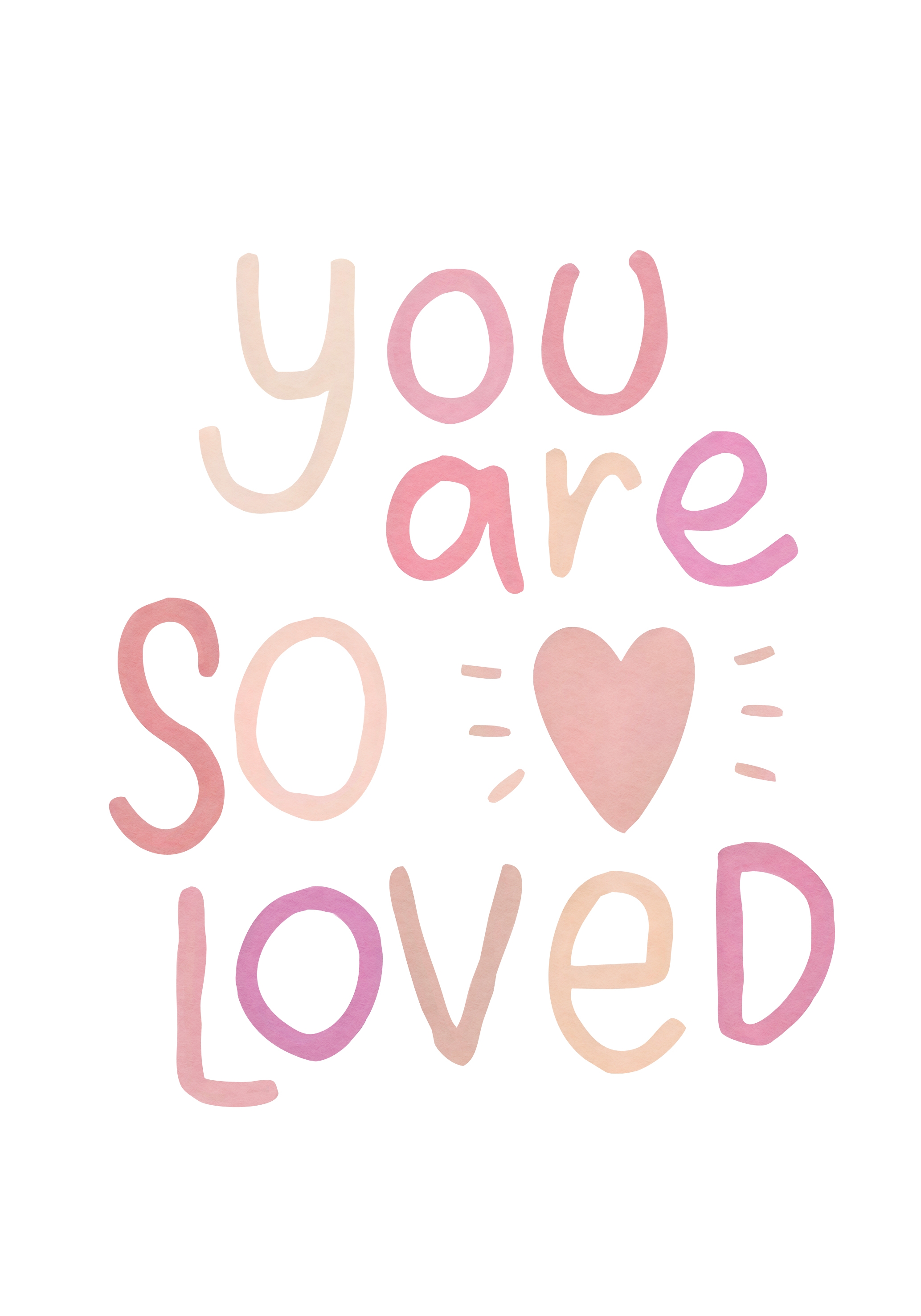 Affisch - You are so loved