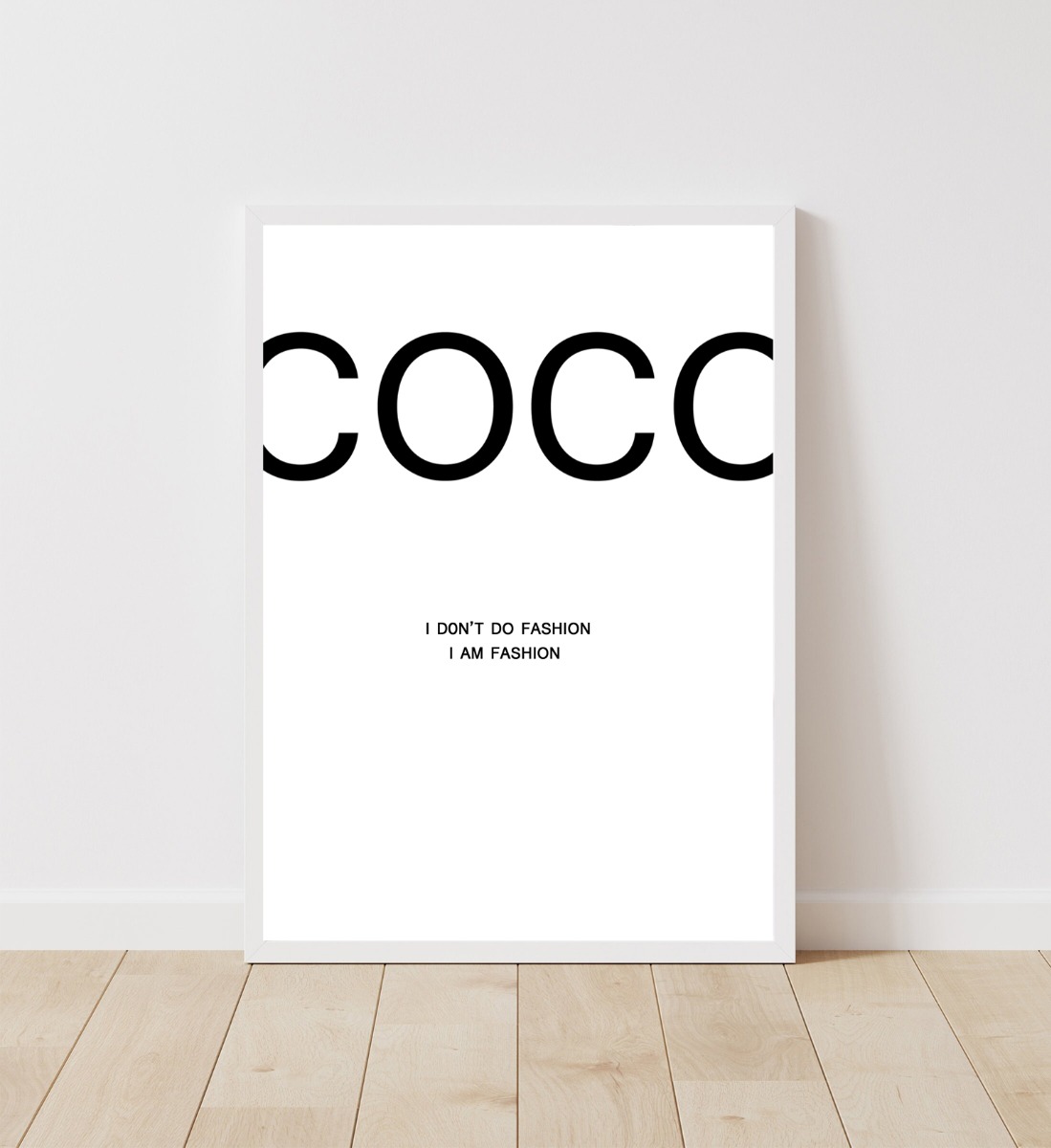 Affisch – COCO / I DON’T DO FASHION…