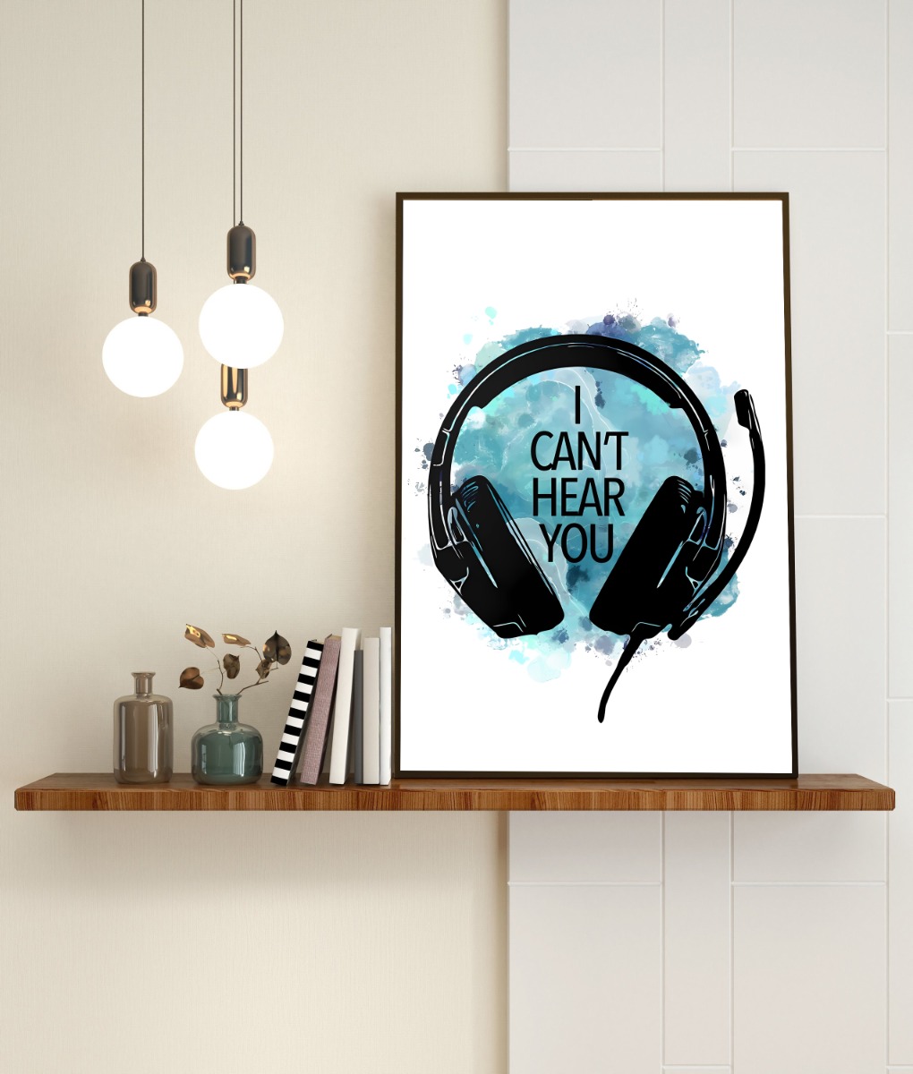 Affisch – I CAN’T HEAR YOU