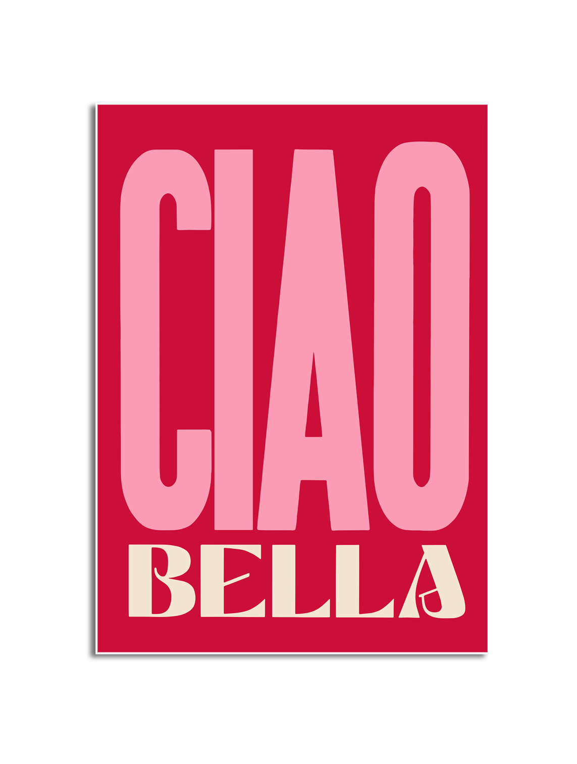 Ciao Bella affisch