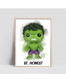Poster - Hulk / BE HONEST