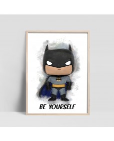 Poster - Batman / BE YOURSELF