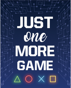 Affisch - Spelarcitat / Just One More Game