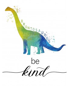 Affisch - Brontosaurus / Be Kind