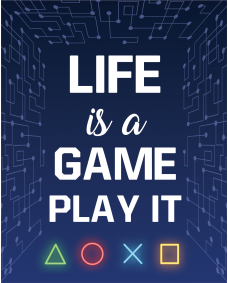 Affisch - Spelarcitat / Life is a Game Play it