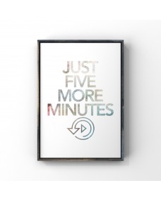 Affisch - Spel / Just Five more Minutes
