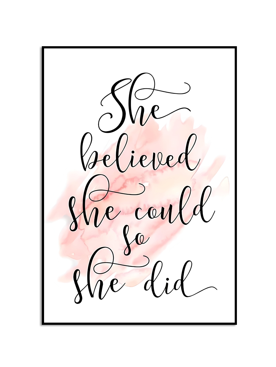 Affisch – She Believed she could so she did