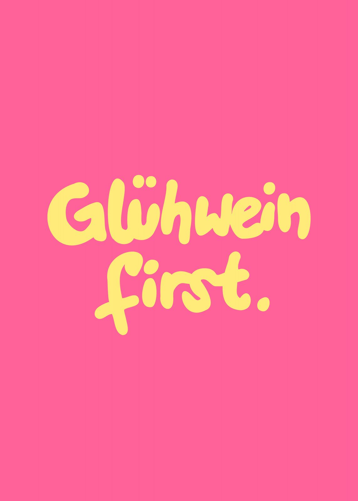 Poster - Glühwein först