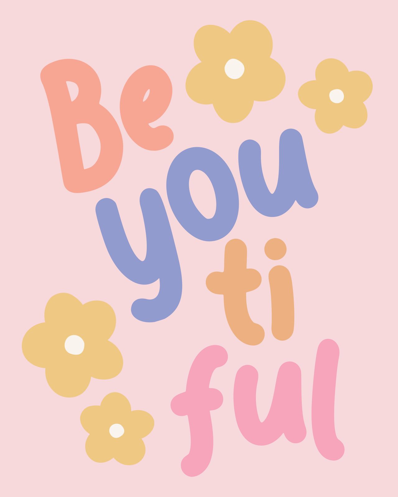 Poster - Be You Ti Ful