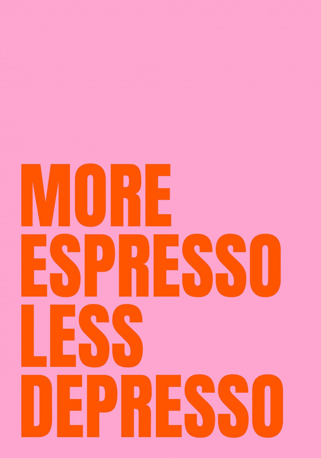 Poster - Mer Espresso Mindre Depresso