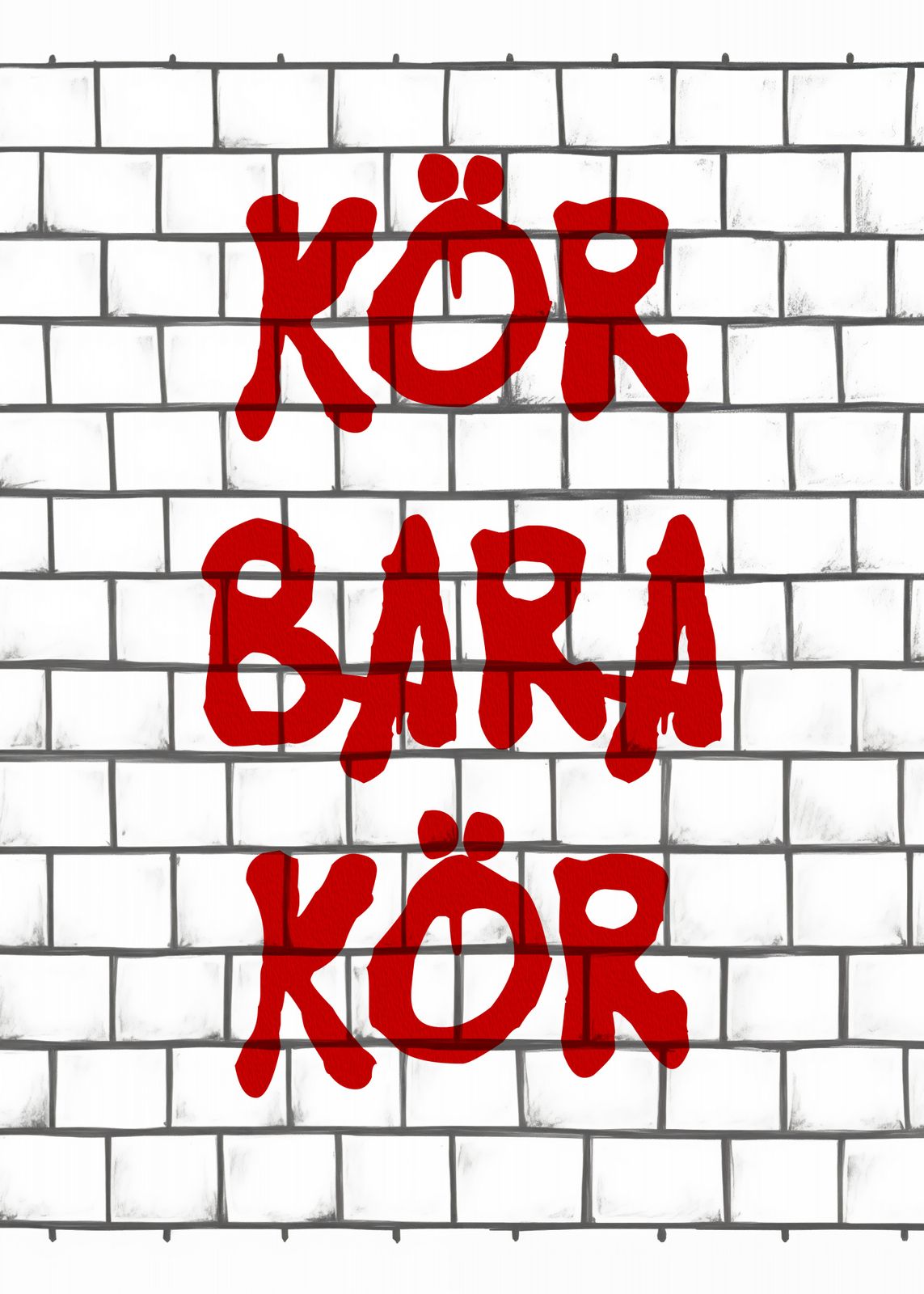Poster - Kör Bara Kör