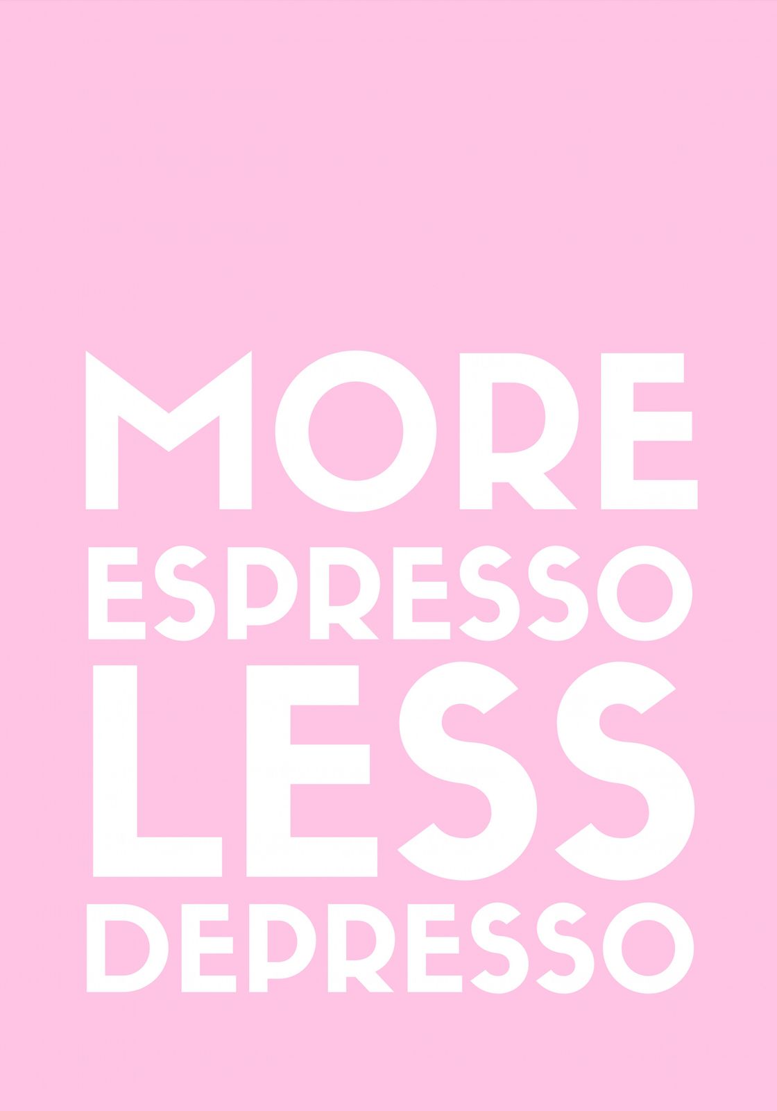 Poster - Mer Espresso Mindre Depresso