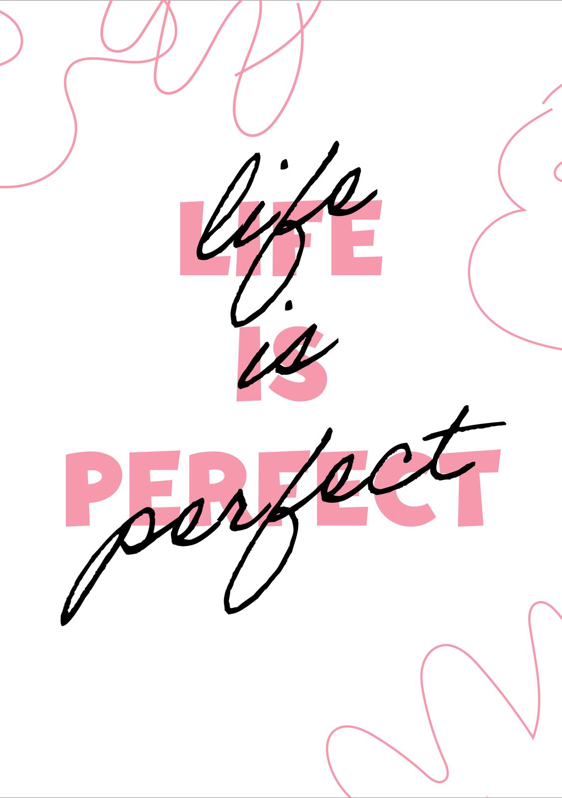 Poster - Livet är Perfekt