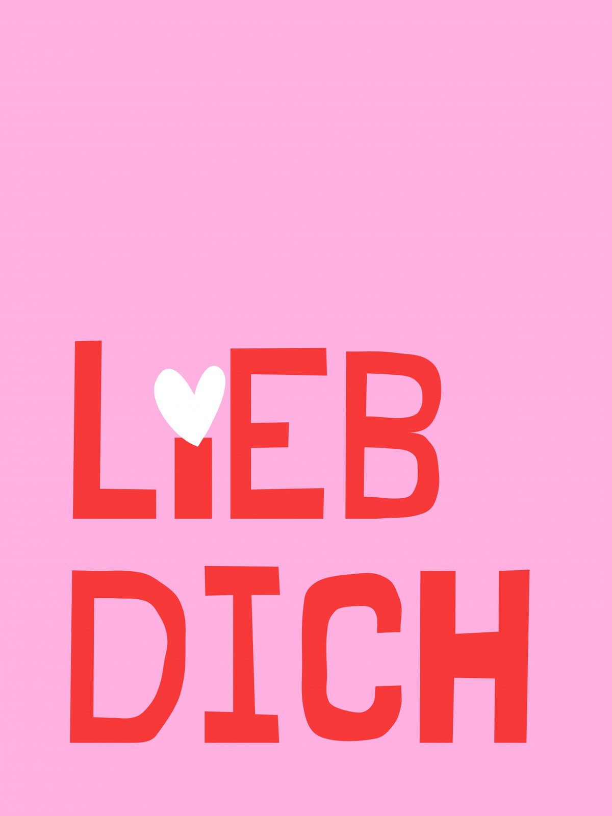 Poster - Liebe Dich