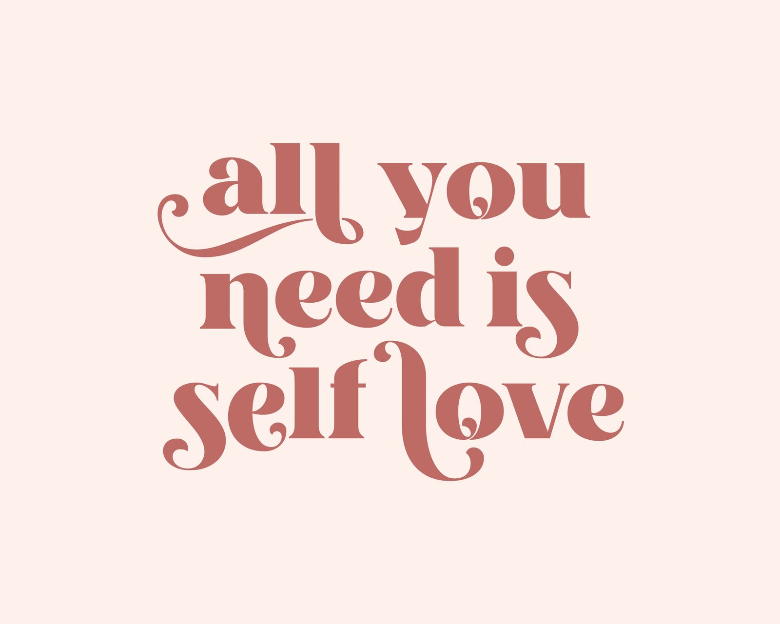 Poster - All You Need Is Self Love