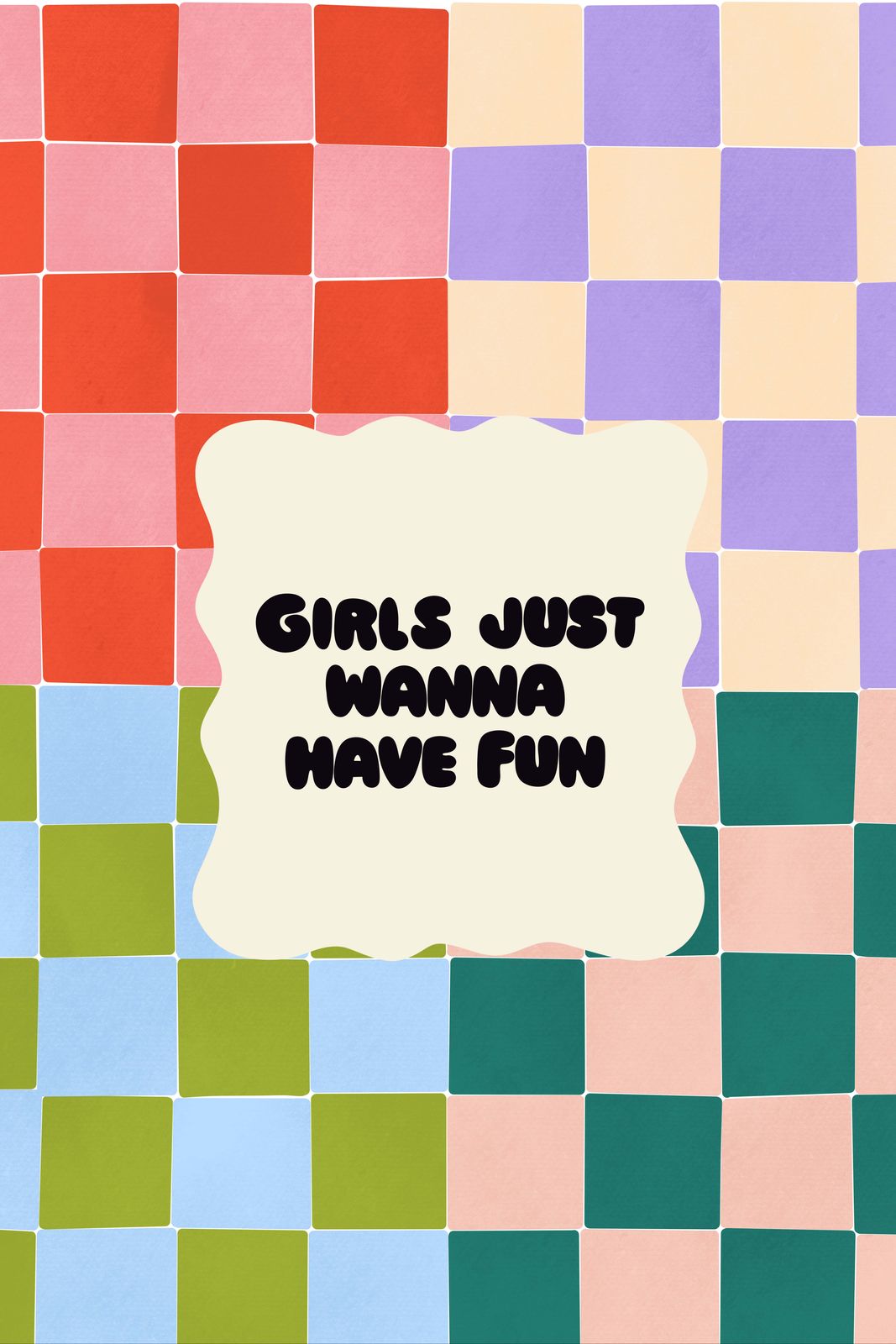 Poster - Girls Just Wanna Have Fun