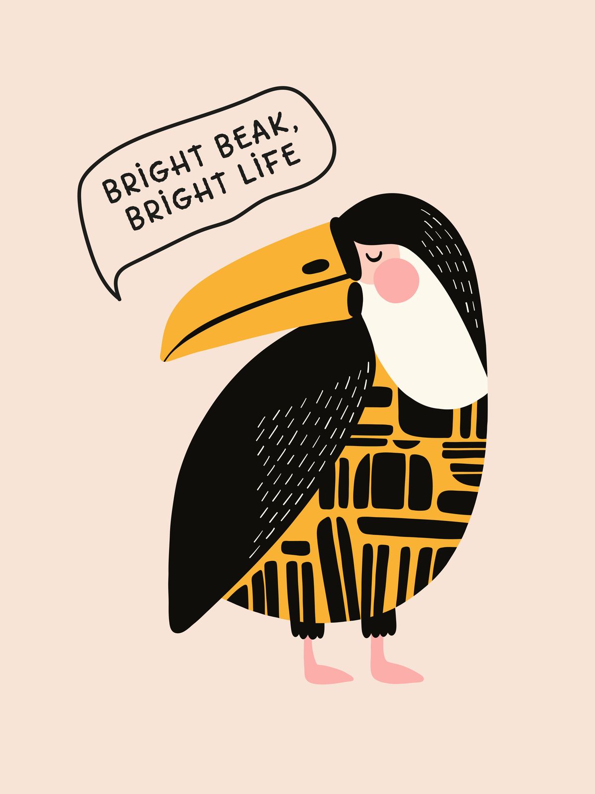 Affisch - Bright Beak Bright Life