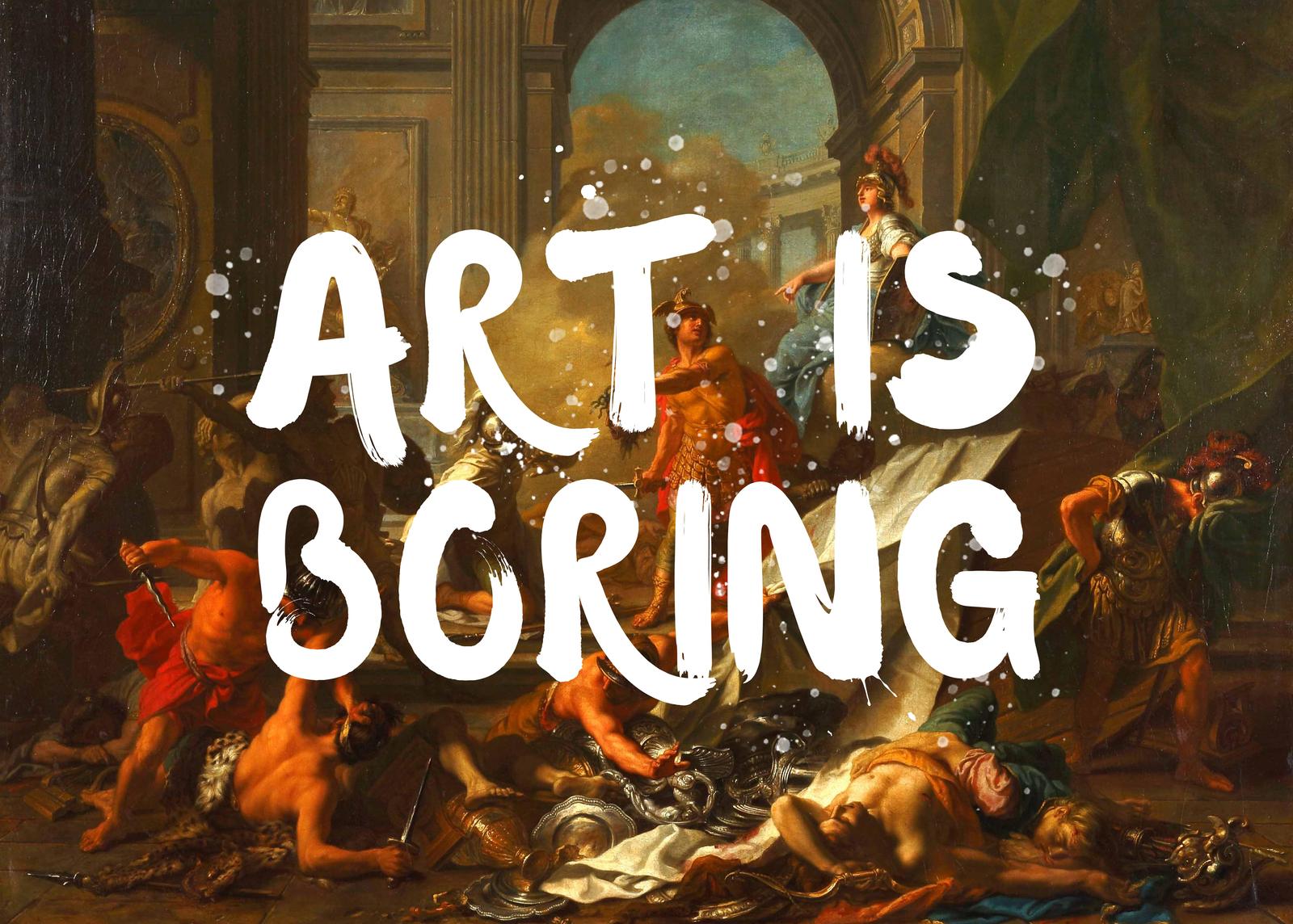 Poster - Art Is Boring