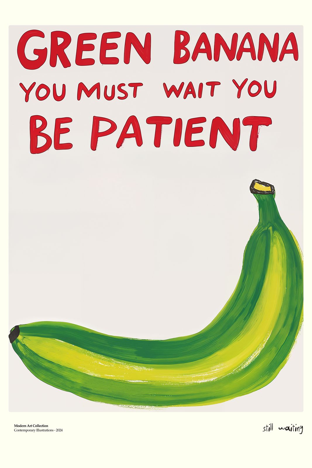 Poster - Grön Banan Ha Tålamod