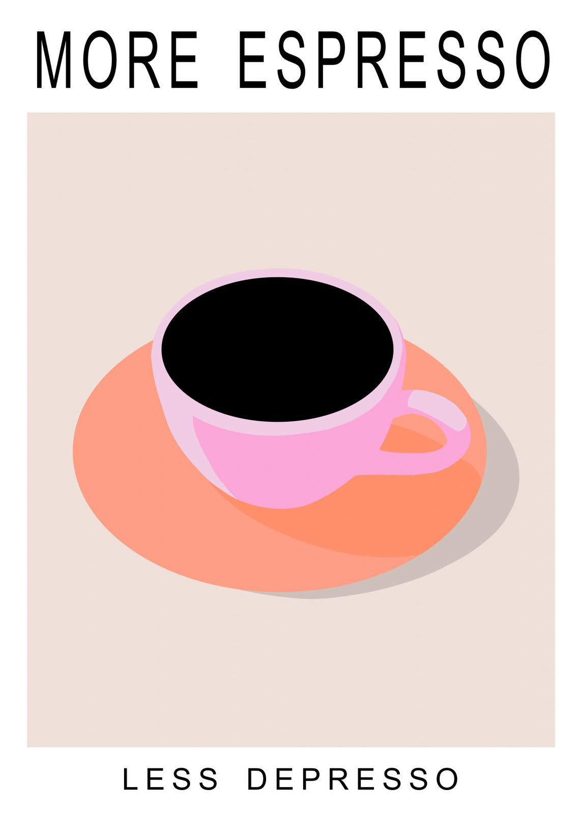 Poster - Mer Espresso Mindre Depresso