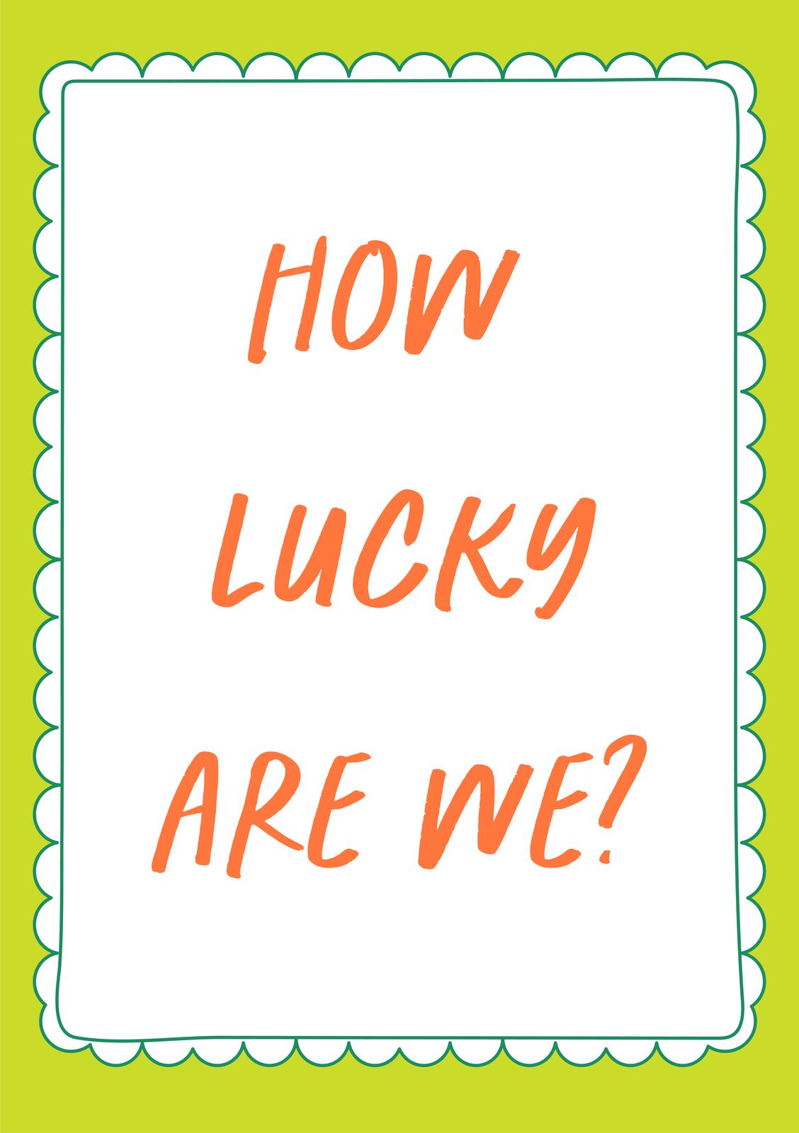 Poster - How Lucky Are We?