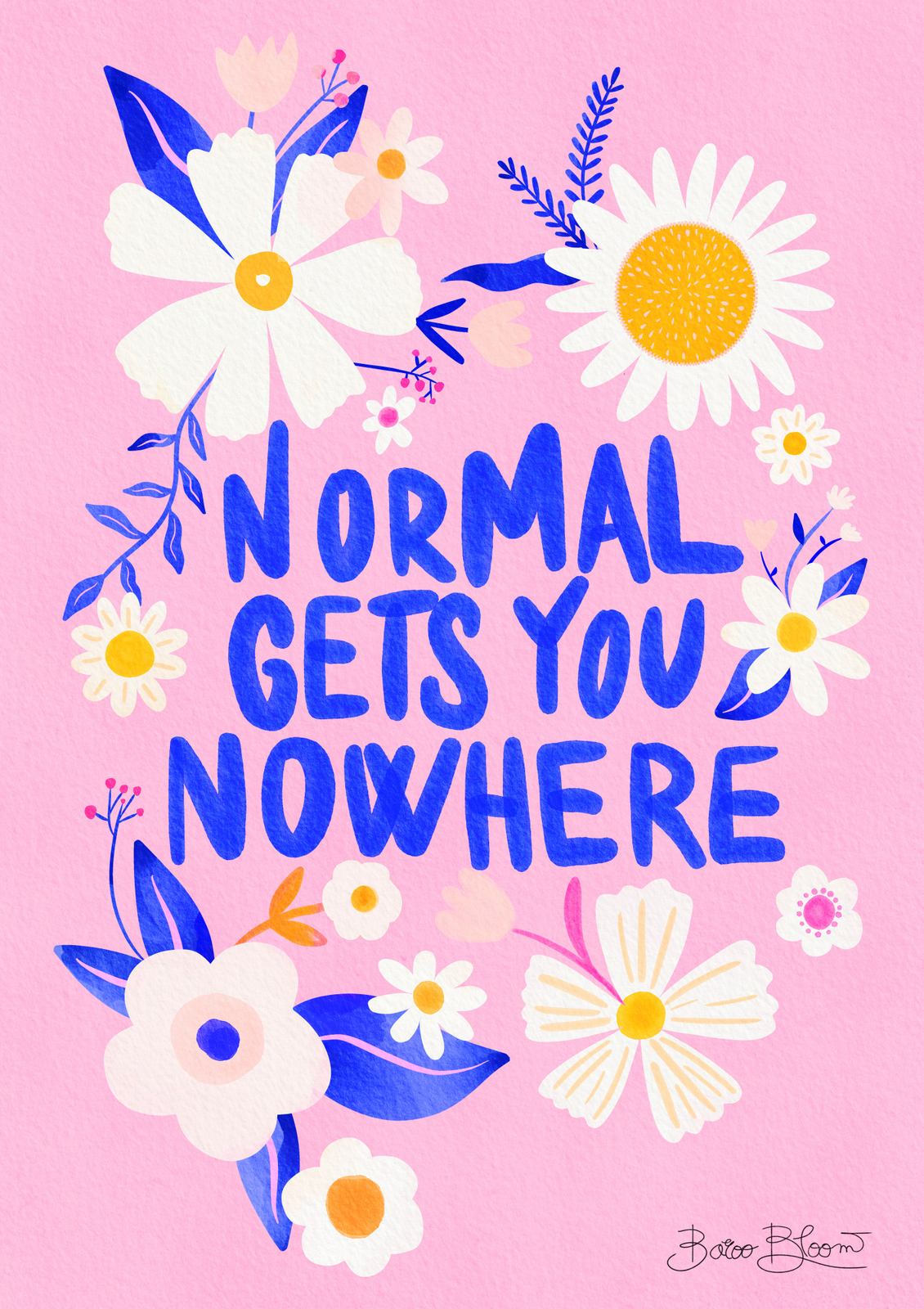Poster - Normal Gets You Nowhere