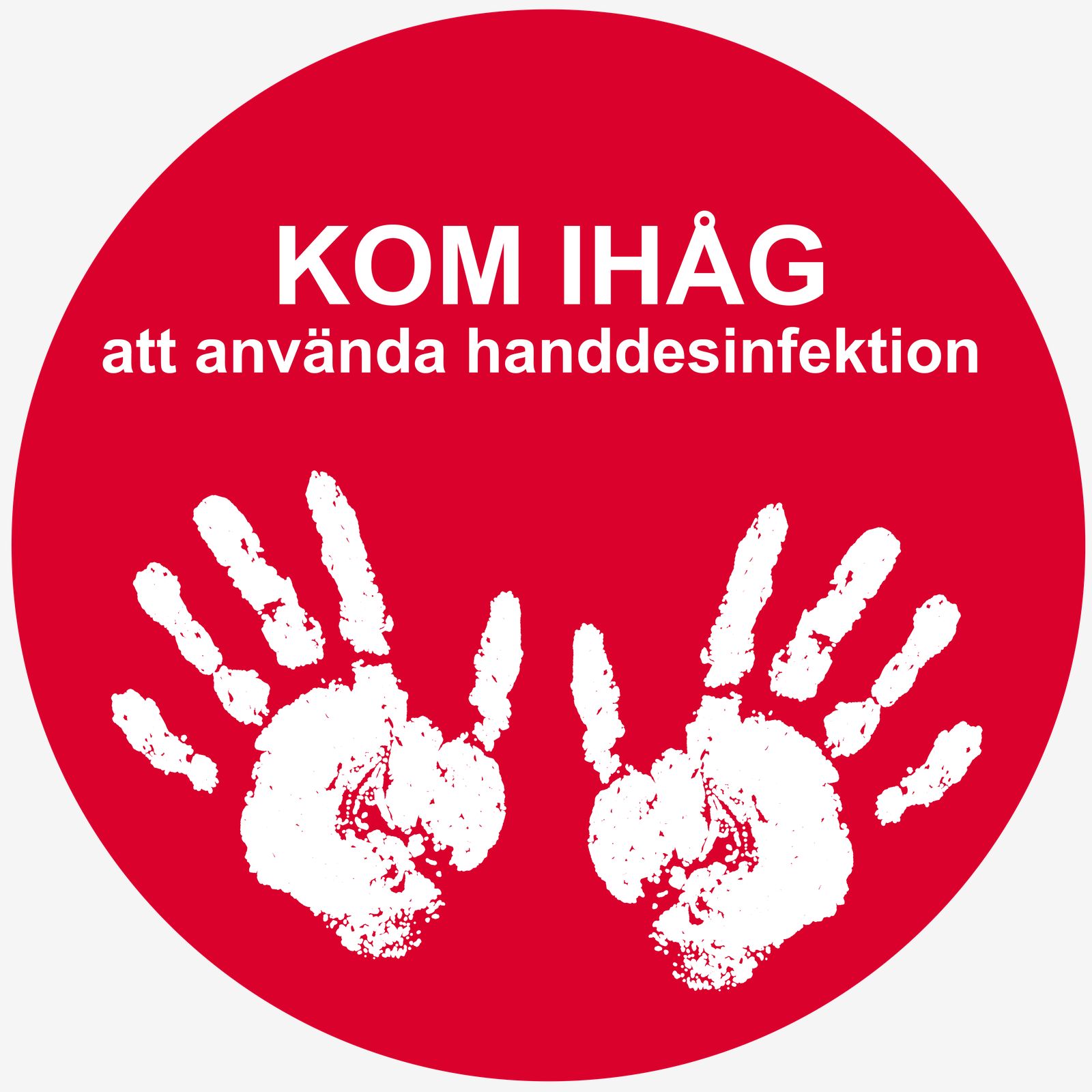 Klistermärke - Kom Ihåg att Använda Handdesinfektion