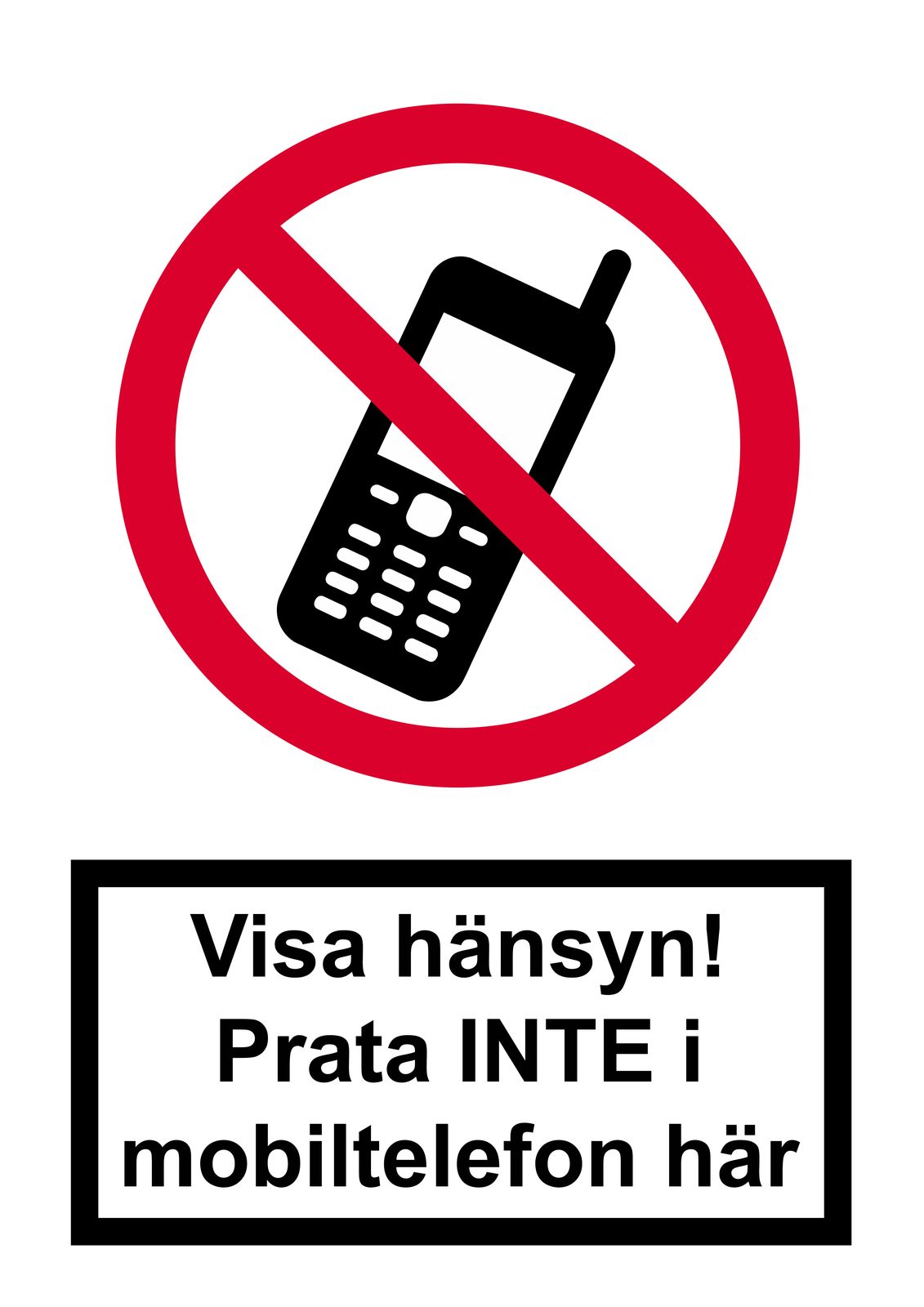 Sticker - Visa hänsyn! Prata INTE i mobiltelefon här