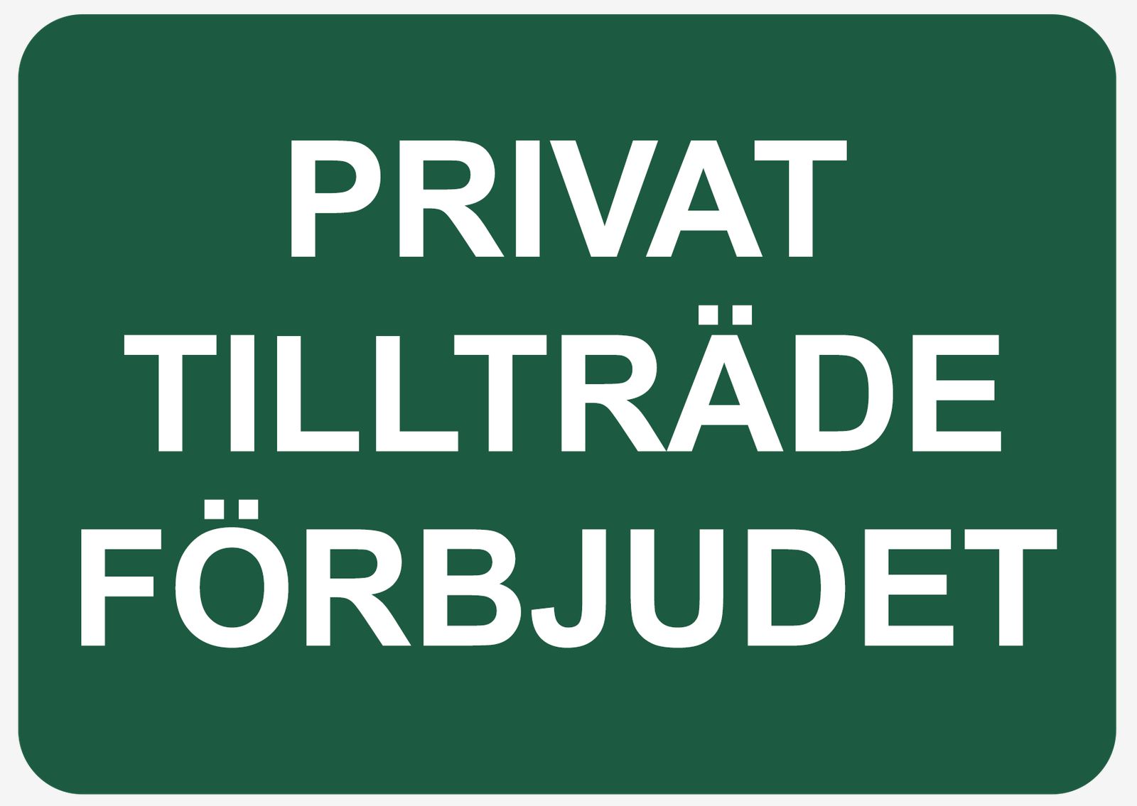 Sticker - PRIVAT INGEN TILLTRÄDE