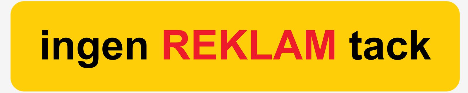 Klistermärke - Ingen Reklam Tack